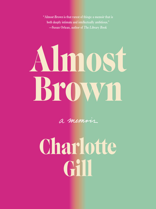 Title details for Almost Brown by Charlotte Gill - Available
